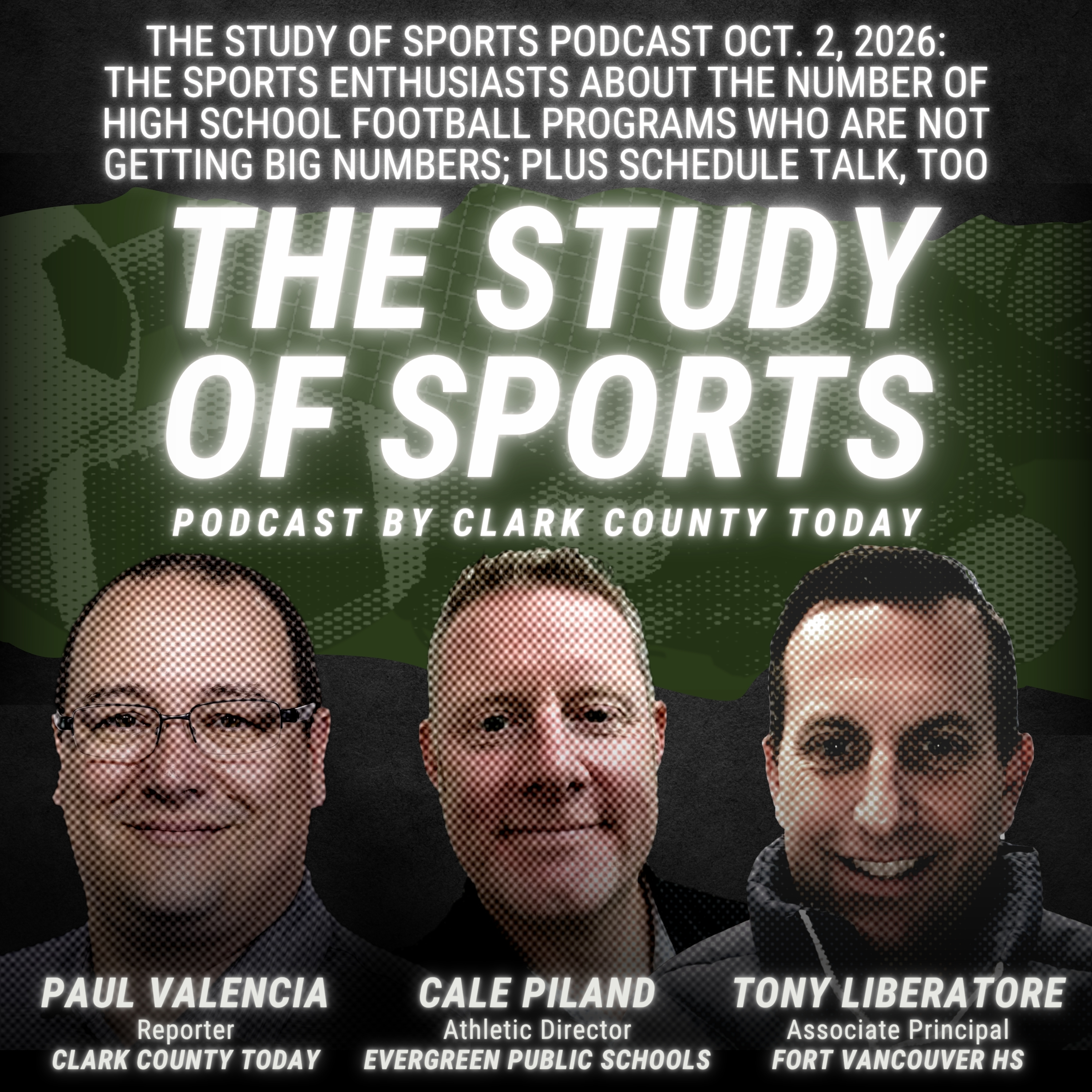 Audio artwork for “The Study of Sports Podcast Oct. 2, 2026: The sports enthusiasts about the number of high school football programs who are not getting big numbers; plus schedule talk, too”